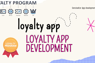 do custom loyalty app, reward app, discount app, coupon app, loyalty program app