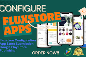 configure fluxstore app, upload publish your app on google play store, app store