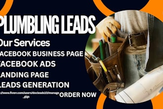 generate hot leads for plumbing leads handyman leads via facebook ads