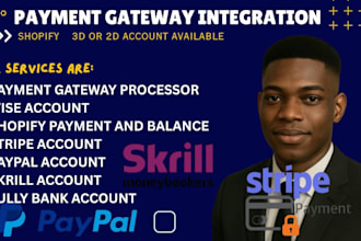 set up and fully verify paypal, stripe, wise accounts, and optimize the payment