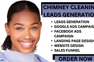 chimney cleaning leads chimney cleaning, home cleaning, facebook ads google ads