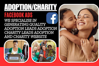 generate hot adoption leads adoption charity leads adoption and charity website