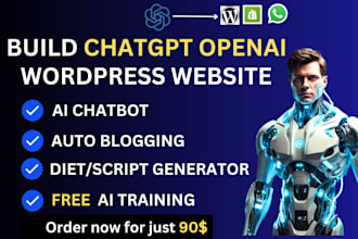 build chatgpt openai wordpress website with gpt 3 , gpt 4 api ai, chatbot