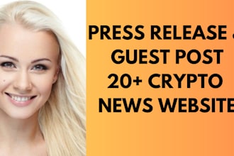 publish 20 crypto press release or guest post on crypto website