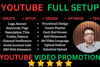 create set up design and SEO a youtube channel for you