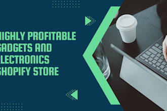 create an attractive and eyecatching shopify website for your gadget elect store