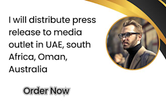 distribute press release to media outlet in uae, south africa, oman, australia