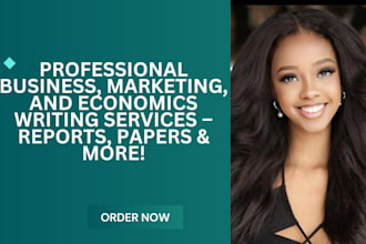 do business management reports, marketing, economics ,paper essays