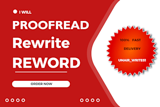 professionally edit rewrite, paraphrase and reword your documents
