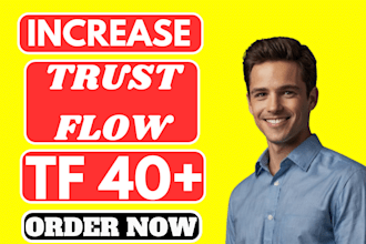 increase majestic trust flow tf 40 plus