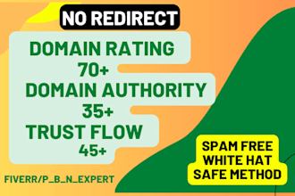 increase tf 45, ahrefs dr70 and moz da 35 plus guaranteed white hat seo