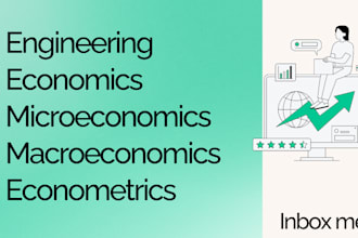 assist in microeconomics, macroeconomics and engineering economics problems