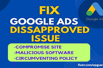 fix disapproved google ads for compromised site, malicious software, hacked site