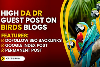 write and publish guest posts on the birds blog with do follow backlinks