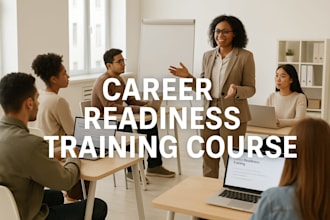 create career readiness course, training course, manual, workbook, video, PPT