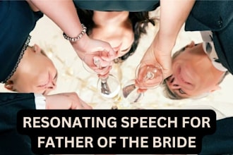 write special father of the bride or groom wedding speech