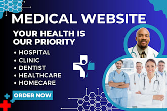 design medical website, healthcare website, doctor, dentist, hospital or clinic