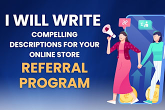 write compelling descriptions for your online store referral program