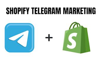 do telegram marketing, be shopify store manager, shopify marketing to 100x sales