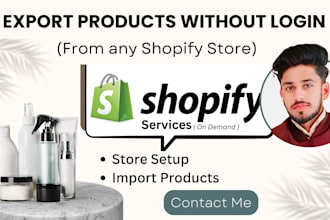 export bulk product from any shopify store