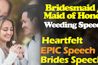 write a wonderful maid of honor and bridesmaid moh wedding speech
