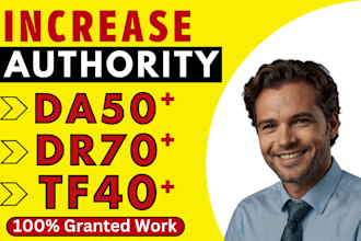 increase moz da 50 trust flow 40 domain rating 70 plus