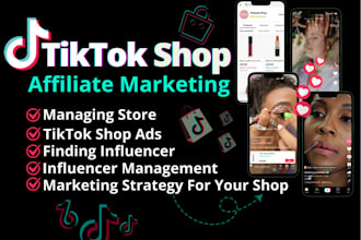 manage tiktok shop, boost sales with affiliate marketing, influencer marketing