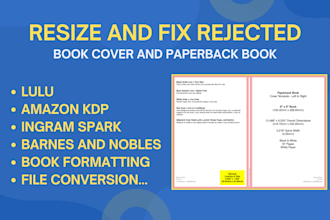 fix, modify, resize your amazon KDP paperback, book cover, file conversion, epub