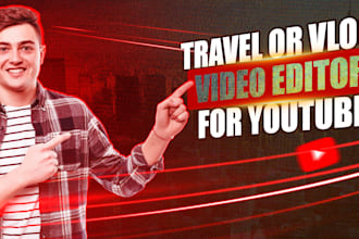 edit your  vlog video cinematecily