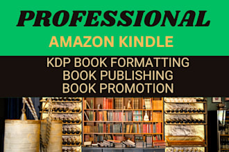 professionally do amazon kdp book formatting and publishing