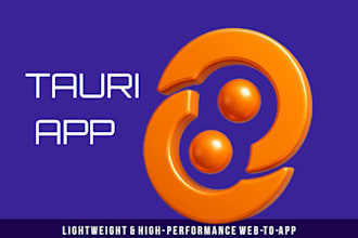 use tauri to transform your web app to performant mobile or desktop app