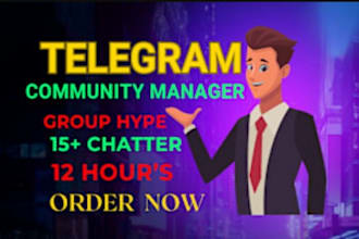 be your telegram chatter, community manager, crypto hyper and moderator
