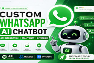 build custom whatsapp ai chatbot, whatsapp api integration, manychat, intercom
