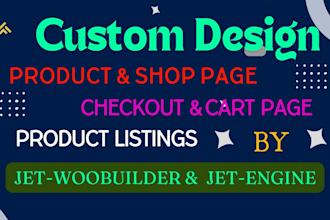 build and redesign woocommerce shop, product, checkout pages