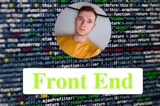 do web front end development tasks, coding, configurations, integrations