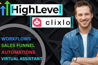 be your gohighlevel clixlo VA and design your gohighlevel funnel gorgias crm