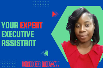 be your professional executive assistant