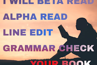 be your alpha romance beta reader, proofread novels, line editing, grammar check