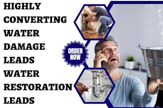 generate highly converting water damage leads water restoration leads