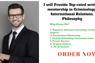provide writing mentorship in criminology, international relations, philosophy