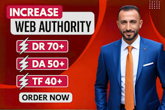 increase domain rating 70 trust flow 40 moz da 50 plus