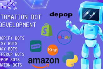 develop shopify bot, esty bot, ebay bot, offerup bot, depop bot, amazon bot