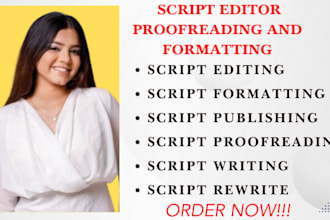 edit, format, proofread your screenplay, movie script, feature film script