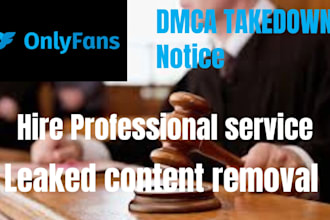 send dmca takedown notice to remove leaked photos and videos onlyfans content