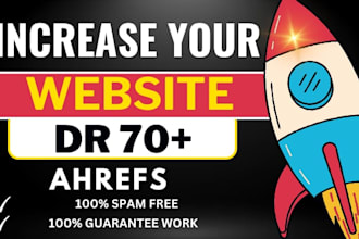 increase ahrefs domain rating DR 70 plus