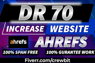 increase ahrefs domain rating DR 70 plus