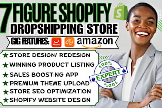 build 7 figure shopify dropshipping store, shopify store design, shopify website