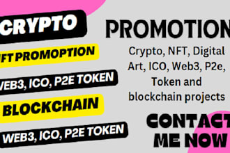 promote crypto, nft, digital art, ico, web3, p2e, token and blockchain projects