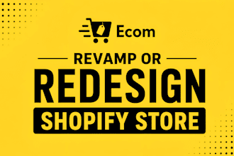 revamp shopify store design and shopify, rebuild existing shopify website
