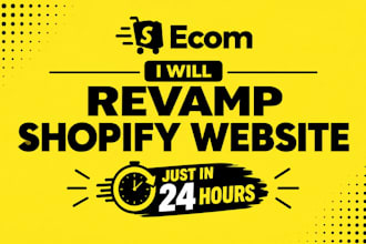 revamp shopify store design and shopify, rebuild existing shopify website